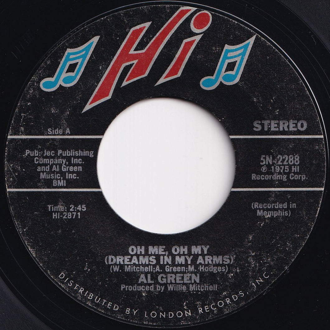 Al Green - Oh Me Oh My (Dreams In My Arms) / Strong As Death (Sweet As Love) (7 inch Record / Used)