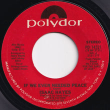 Load image into Gallery viewer, Isaac Hayes - Zeke The Freak / If We Ever Needed Peace (7 inch Record / Used)
