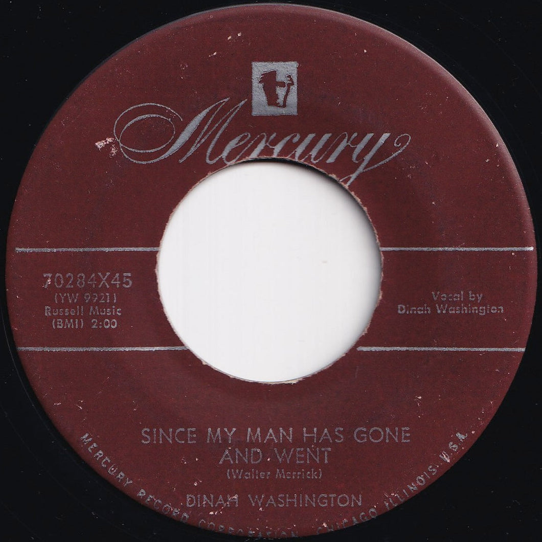 Dinah Washington - Since My Man Has Gone And Went / My Man's An Undertaker (7 inch Record / Used)