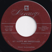 画像をギャラリービューアに読み込む, Dinah Washington - Since My Man Has Gone And Went / My Man&#39;s An Undertaker (7 inch Record / Used)
