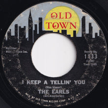 Load image into Gallery viewer, Earls - Never / I Keep A Tellin&#39; You (7 inch Record / Used)
