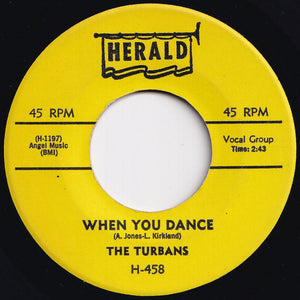 Turbans - When You Dance / Let Me Show You Around My Heart (7 inch Record / Used)