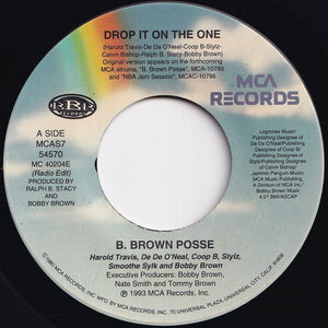 B. Brown Posse - Drop It On The One (Radio Edit) / Drop It On The One (7 inch Record / Used)