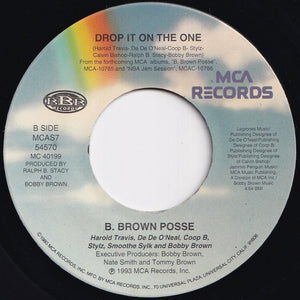 B. Brown Posse - Drop It On The One (Radio Edit) / Drop It On The One (7 inch Record / Used)