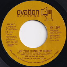 Load image into Gallery viewer, Steve Dahl &amp; Teenage Radiation - Do You Think I&#39;m Disco / Coho Lip Blues (7 inch Record / Used)
