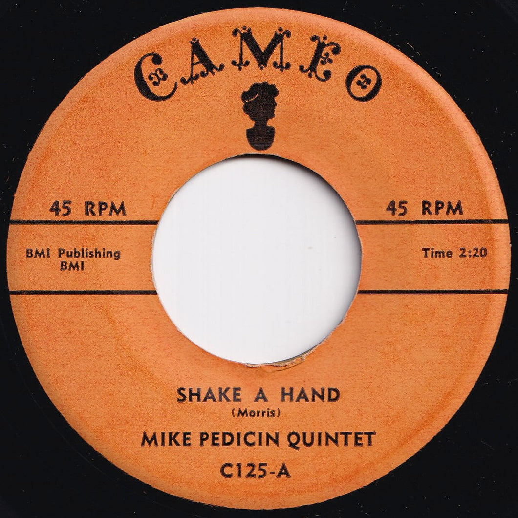 Mike Pedicin Quintet - Shake A Hand / The Dickie-Doo (7 inch Record / Used)