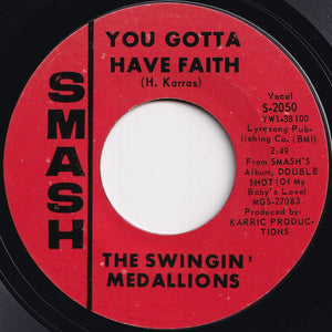 Swingin' Medallions - She Drives Me Out Of My Mind / You Gotta Have Faith (7 inch Record / Used)