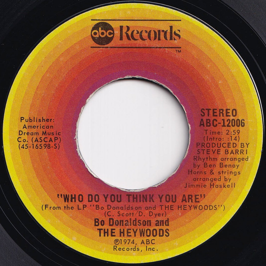 Bo Donaldson And The Heywoods - Who Do You Think You Are / Fool's Way Of Lovin' (7 inch Record / Used)