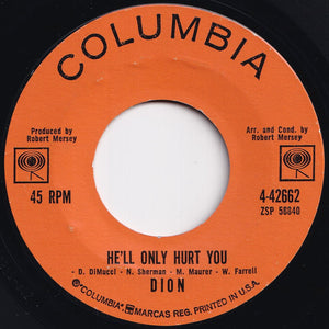 Dion - Ruby Baby / He'll Only Hurt You (7 inch Record / Used)