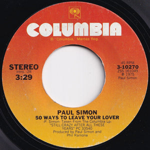 Paul Simon - 50 Ways To Leave Your Lover / Some Folks Lives Roll Easy (7 inch Record / Used)