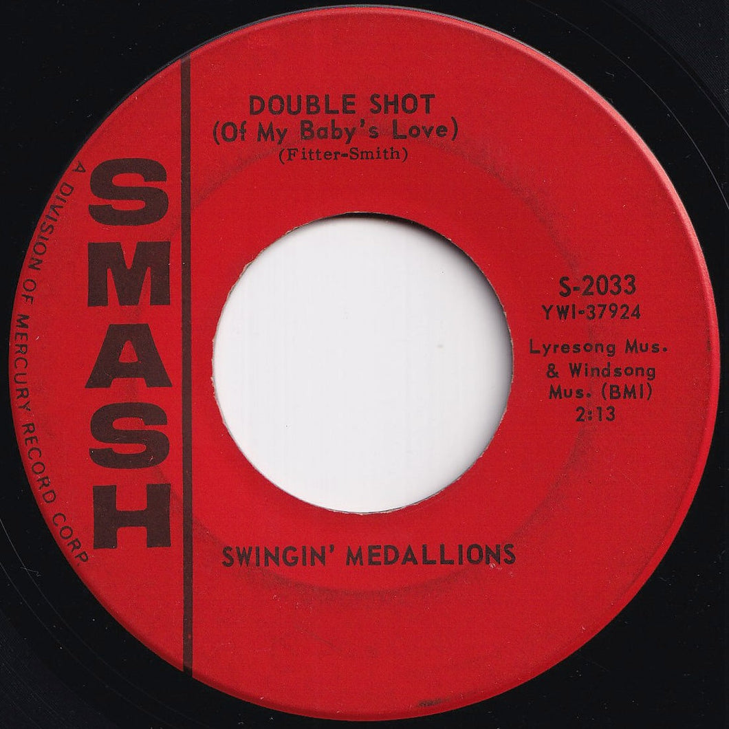 Swingin' Medallions - Double Shot (Of My Baby's Love) / Here It Comes Again (7 inch Record / Used)