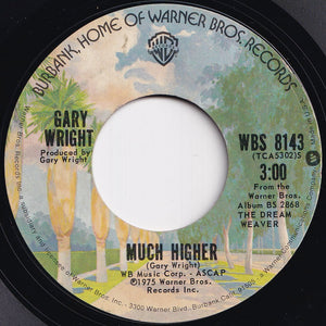 Gary Wright - Love Is Alive / Much Higher (7 inch Record / Used)