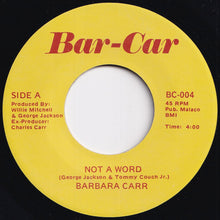 Load image into Gallery viewer, Barbara Carr - Not A Word / What&#39;s Wrong (7 inch Record / Used)
