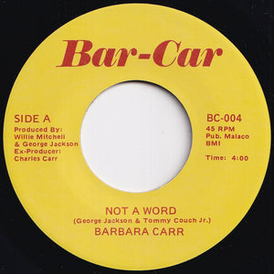 Barbara Carr - Not A Word / What's Wrong (7 inch Record / Used)