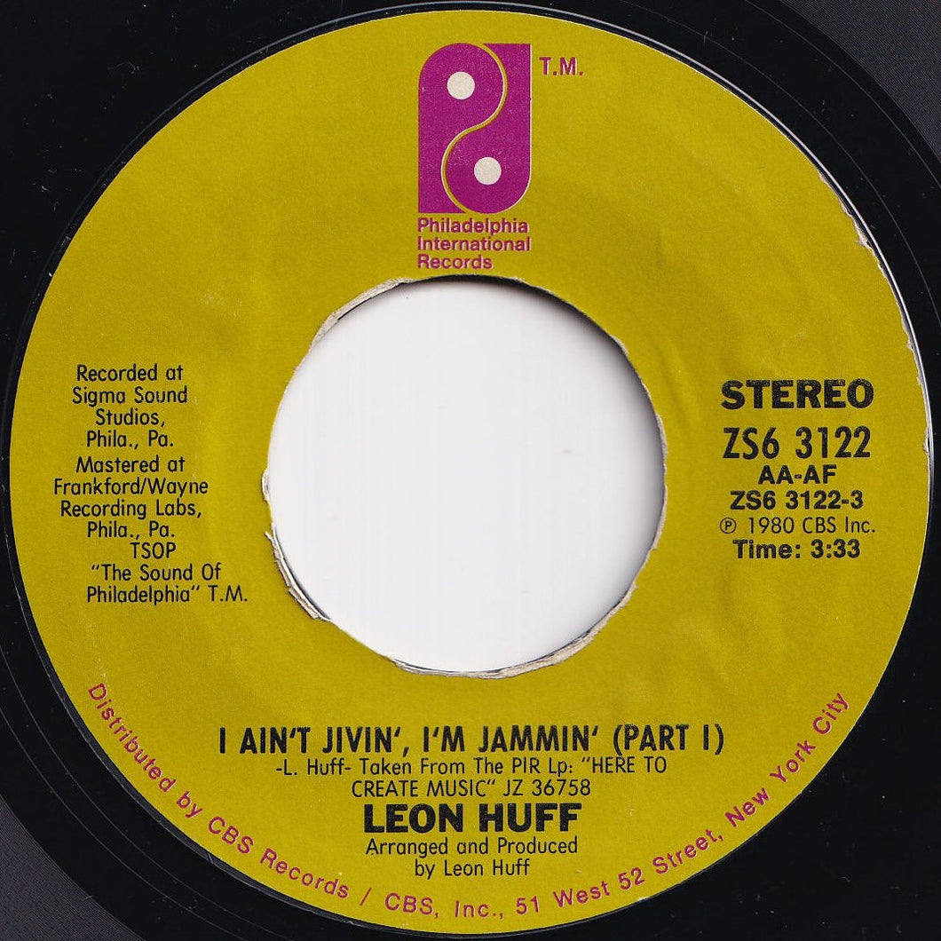 Leon Huff - I Ain't Jivin', I'm Jammin' (Part 1) / (Part 2) (7 inch Record / Used)