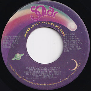 Whispers - (Let's Go) All The Way / Chocolate Girl (7 inch Record / Used)
