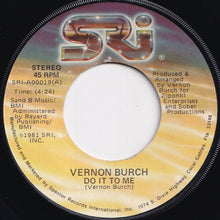 画像をギャラリービューアに読み込む, Vernon Burch - Do It To Me / There's Always Sometime For Love (7 inch Record / Used)
