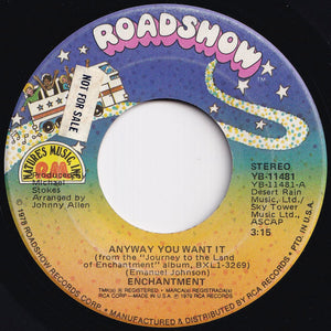 Enchantment - Anyway You Want It / Oasis Of Love (7 inch Record / Used)