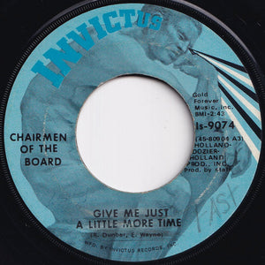 Chairmen Of The Board - Give Me Just A Little More Time / Since The Days Of Pigtails (And Fairy Tales) (7 inch Record / Used)