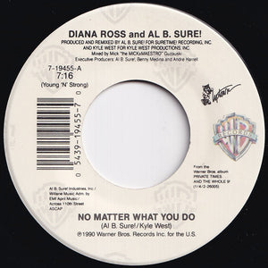 Diana Ross, Al B. Sure! - No Matter What You Do / Al'l Justify Your Love (7 inch Record / Used)