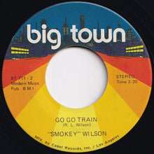 Load image into Gallery viewer, Smokey Wilson - I Wanna Do It To You Baby / Go Go Train (7 inch Record / Used)
