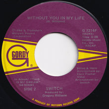 画像をギャラリービューアに読み込む, Switch - I Do Love You / Without You In My Life (7 inch Record / Used)
