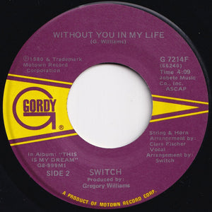 Switch - I Do Love You / Without You In My Life (7 inch Record / Used)