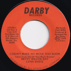 Lynn White - I Didn't Make My Move Too Soon (Part 1) / (Part 2) (7 inch Record / Used)