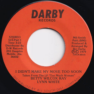 Lynn White - I Didn't Make My Move Too Soon (Part 1) / (Part 2) (7 inch Record / Used)