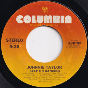 Johnnie Taylor - Keep On Dancing / I Love To Make Love When It's Raining (7 inch Record / Used)