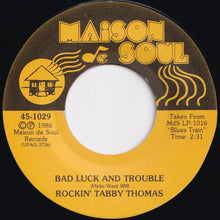 画像をギャラリービューアに読み込む, Rockin&#39; Tabby Thomas - Bad Luck And Trouble / I Can&#39;t Hold Out (7 inch Record / Used)
