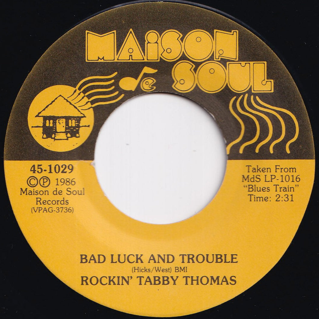 Rockin' Tabby Thomas - Bad Luck And Trouble / I Can't Hold Out (7 inch Record / Used)