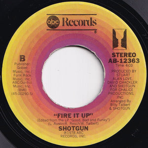 Shotgun - Good, Bad And Funky / Fire It Up (7 inch Record / Used)