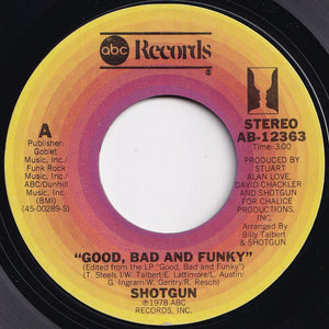 Shotgun - Good, Bad And Funky / Fire It Up (7 inch Record / Used)