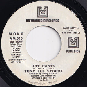 Tony Lee Sybert - Hot Pants (Stereo) / (Mono) (7 inch Record / Used)