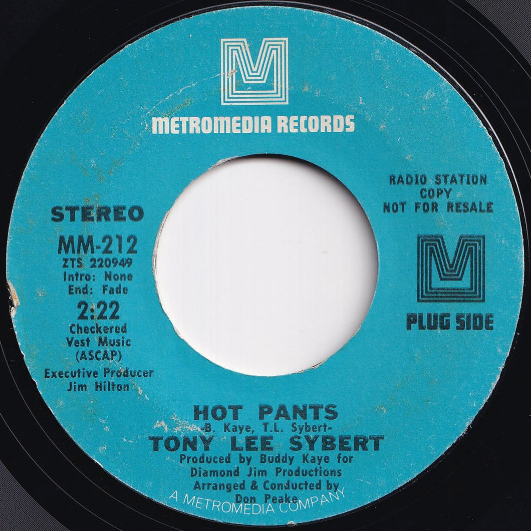Tony Lee Sybert - Hot Pants (Stereo) / (Mono) (7 inch Record / Used)
