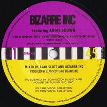 画像をギャラリービューアに読み込む, Bizarre Inc, Angie Brown - I&#39;m Gonna Get You (Original Flavour Mix Radio Edit) / (Tee&#39;s Freeze Mix Edit) (7 inch Record / Used)

