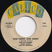 画像をギャラリービューアに読み込む, Skyliners - Since I Don&#39;t Have You / One Night, One Night (7 inch Record / Used)
