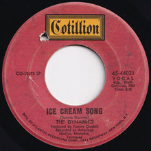 Load image into Gallery viewer, Dynamics - Ice Cream Song / The Love That I Need (7 inch Record / Used)

