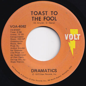 Dramatics - Toast To The Fool / Your Love Was Strange (7 inch Record / Used)