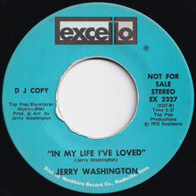 Load image into Gallery viewer, Jerry Washington - Right Here Is Where You Belong / In My Life I&#39;ve Loved (7 inch Record / Used)
