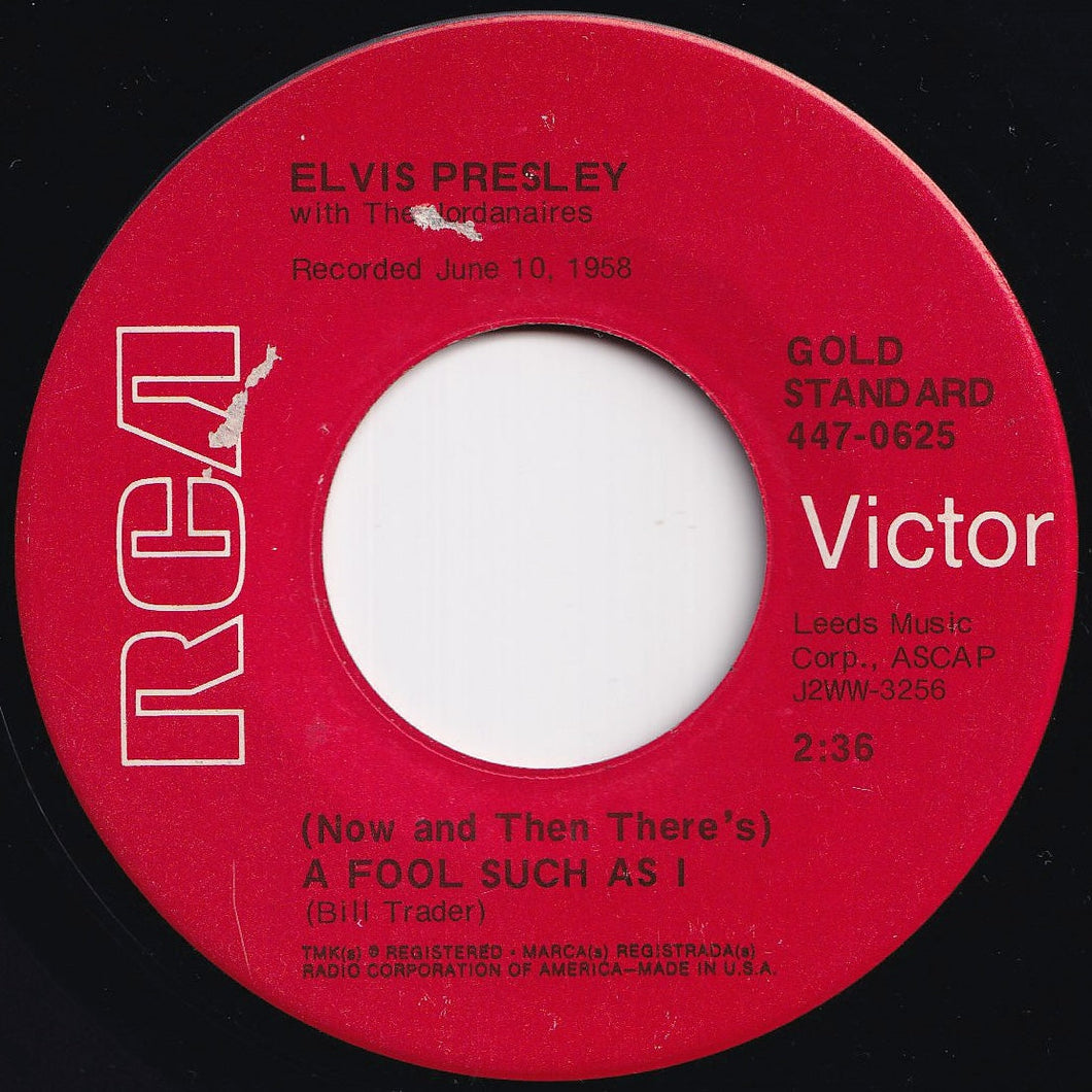 Elvis Presley - (Now And Then There's) A Fool Such As I / I Need Your Love Tonight (7 inch Record / Used)