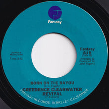 Load image into Gallery viewer, Creedence Clearwater Revival - Proud Mary / Born On The Bayou (7 inch Record / Used)
