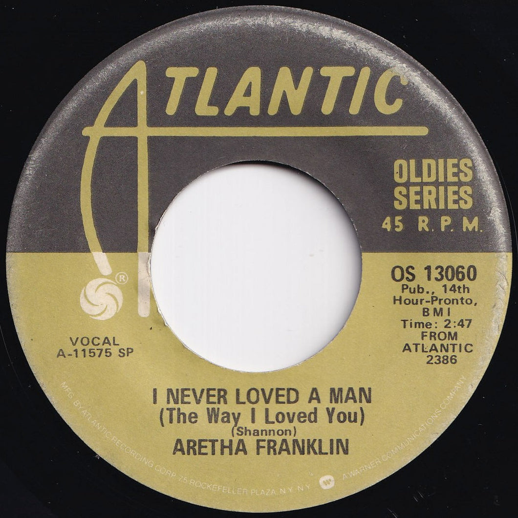 Aretha Franklin - I Never Loved A Man (The Way I Loved You) / Think (7 inch Record / Used)