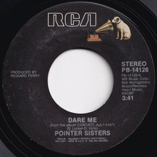 Load image into Gallery viewer, Pointer Sisters - Dare Me / I'll Be There (7 inch Record / Used)
