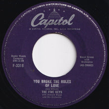 Load image into Gallery viewer, Five Keys - What Goes On / You Broke The Rules Of Love (7 inch Record / Used)
