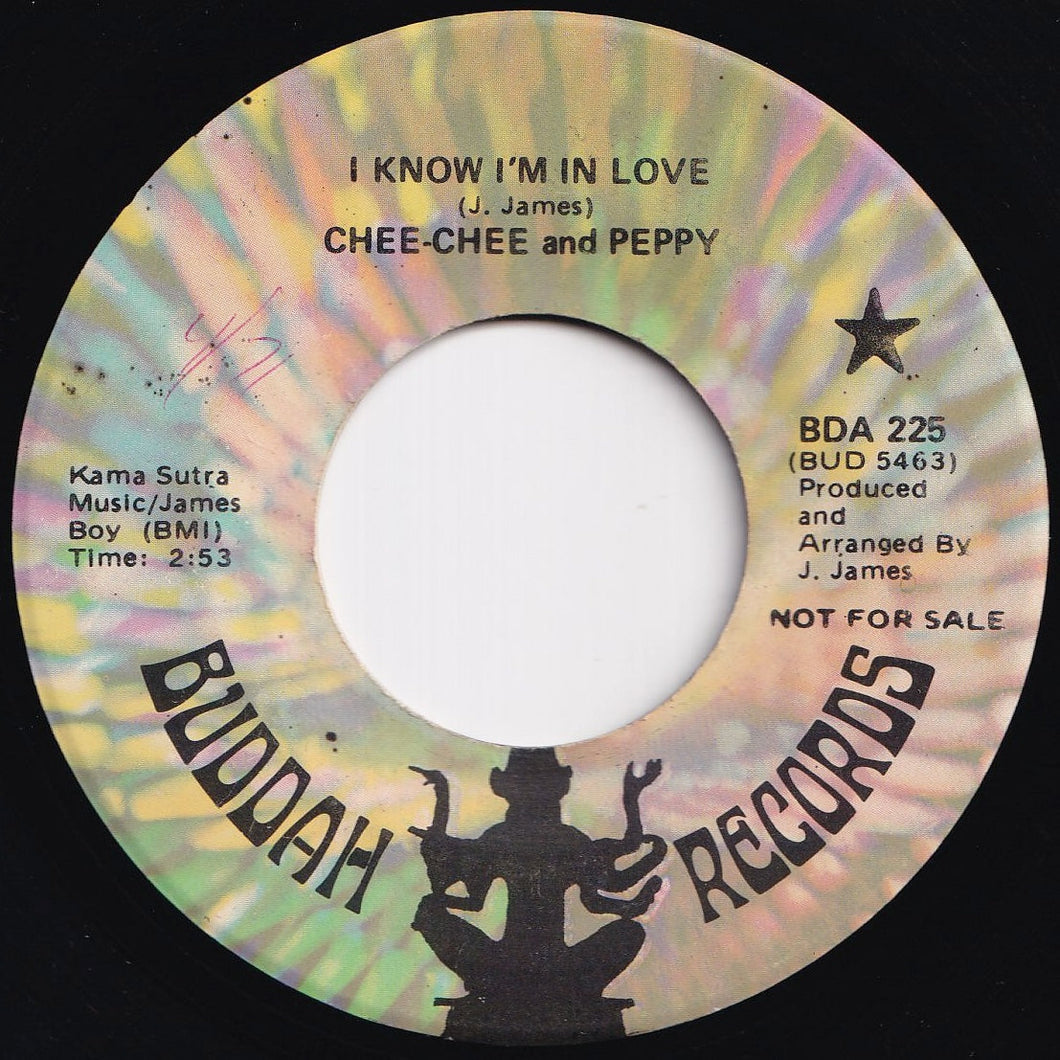 Chee-Chee And Peppy - I Know I'm In Love / My Love Will Never Fade Away (7 inch Record / Used)