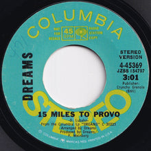 Load image into Gallery viewer, Dreams - 15 Miles To Provo (Stereo) / (Mono) (7 inch Record / Used)
