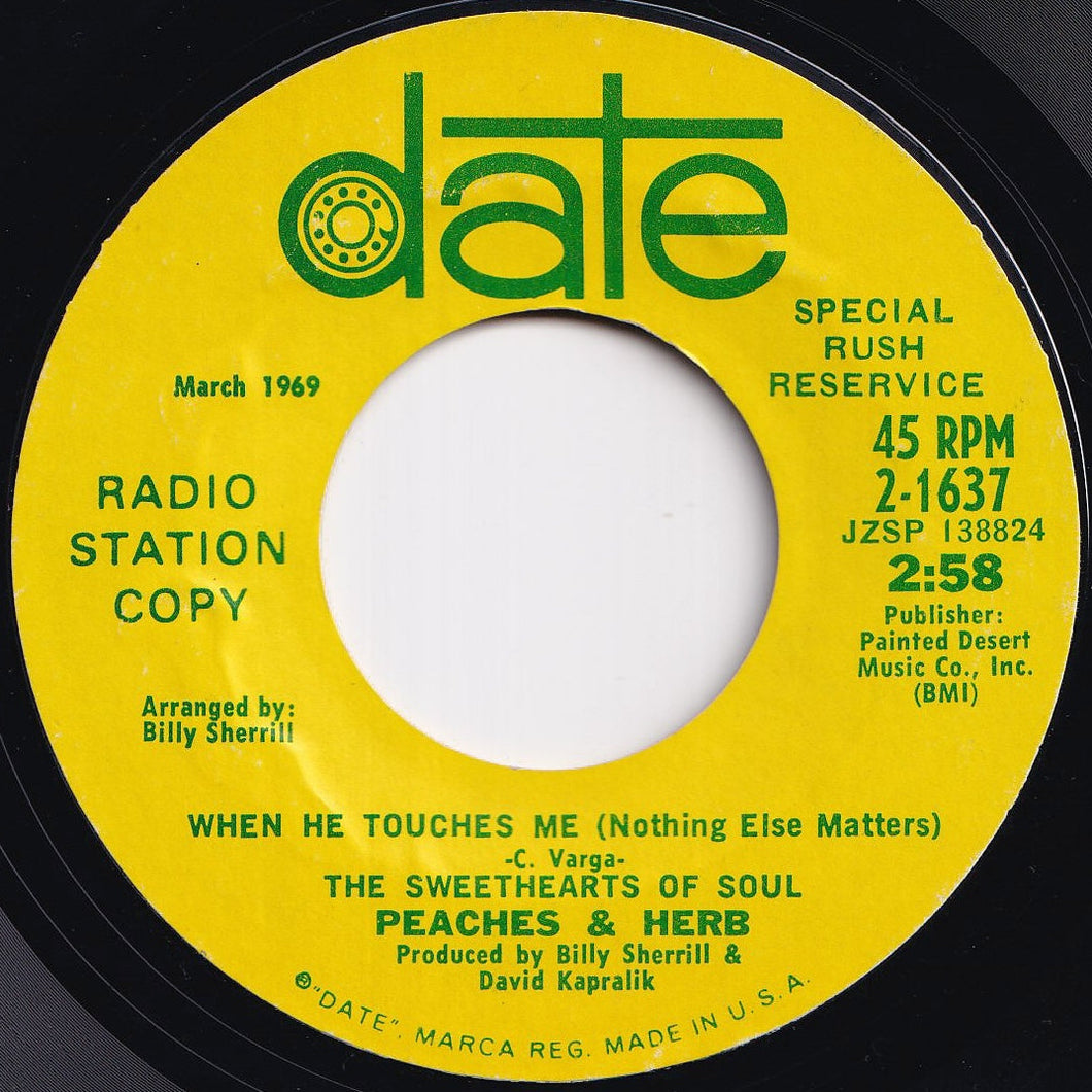 Peaches & Herb - When He Touches Me (Nothing Else Matters) / When He Touches Me (Nothing Else Matters) (7 inch Record / Used)