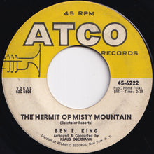 Load image into Gallery viewer, Ben E. King - Don&#39;t Play That Song (You Lied) / The Hermit Of Misty Mountain (7 inch Record / Used)
